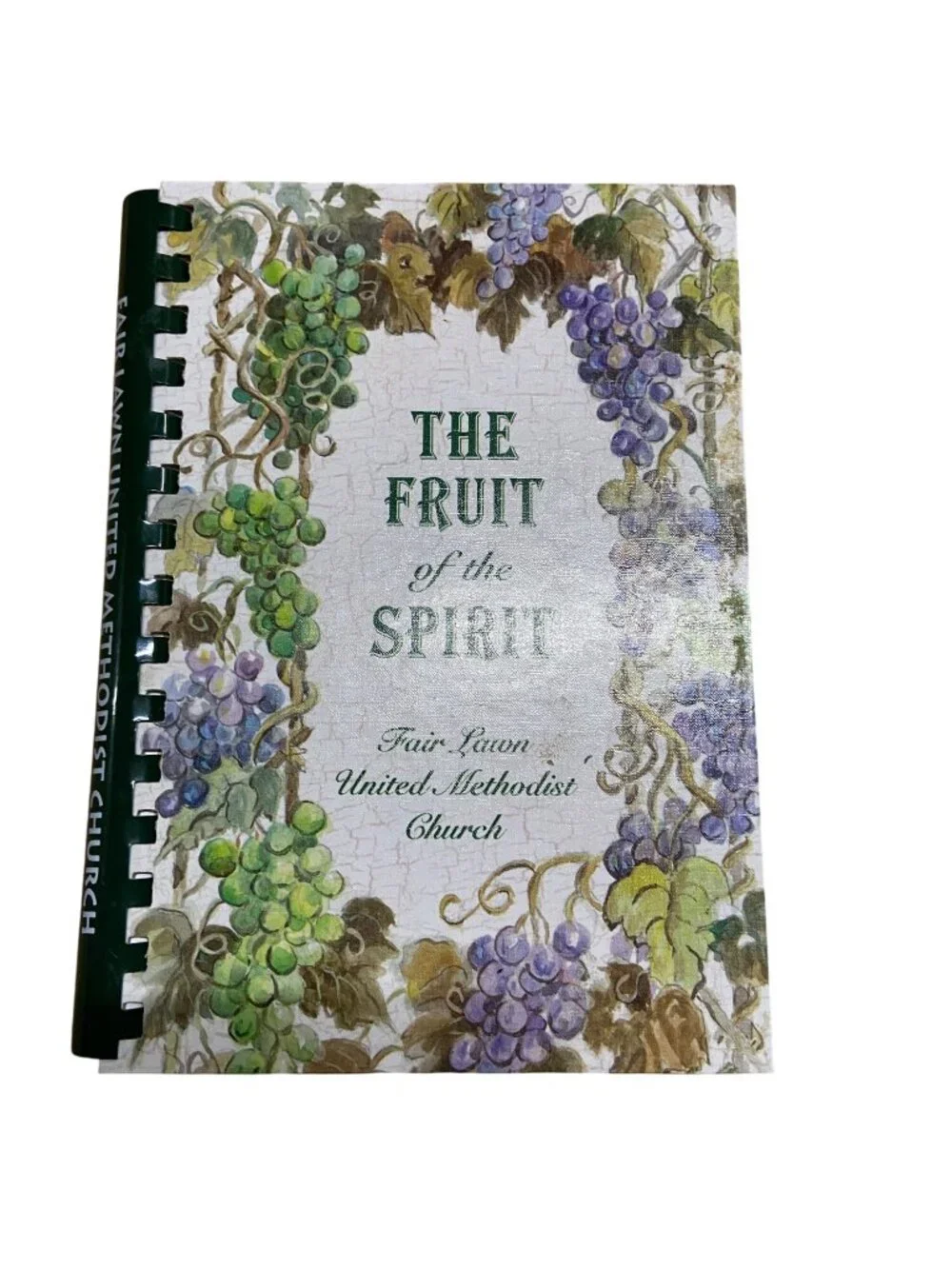 The Fruit of the Spirit Cookbook 2012 Fair Lawn UMC Spiral Church